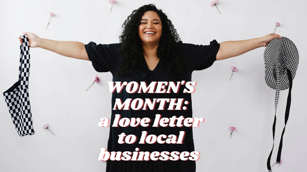 Women's Month: a love letter to local businesses